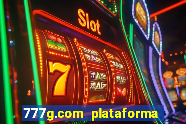 777g.com plataforma de jogos